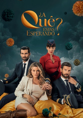 ¿A qué estás esperando? poster