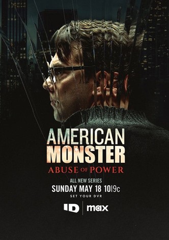 American Monster: Abuse of Power poster