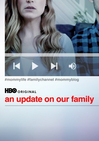 An Update on Our Family poster