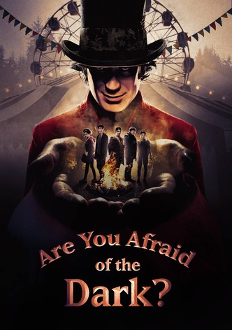 Are You Afraid of the Dark? poster