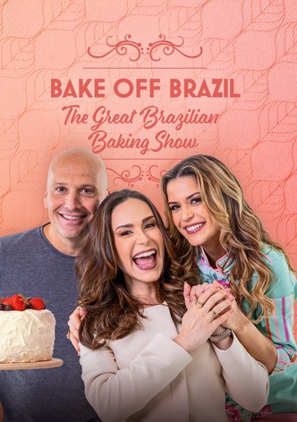 Bake Off Brazil: The Great Brazilian Baking Show poster