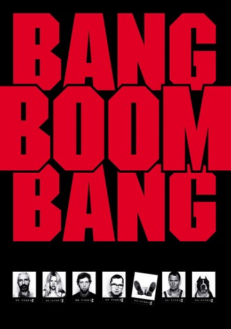 Bang, Boom, Bang poster
