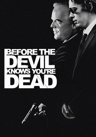 Before the Devil Knows You're Dead poster