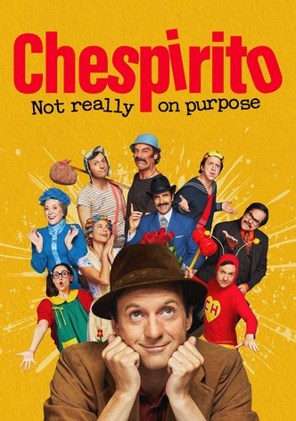 Chespirito: Not Really on Purpose poster