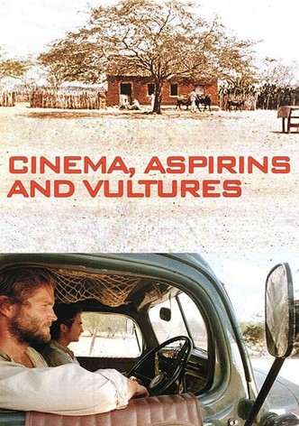 Cinema, Aspirins and Vultures poster