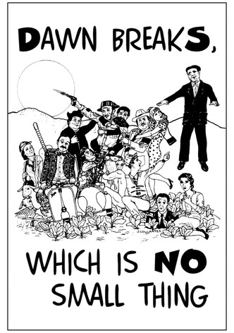 Dawn Breaks, Which Is No Small Thing poster