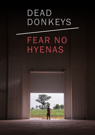 Dead Donkeys Fear No Hyenas poster
