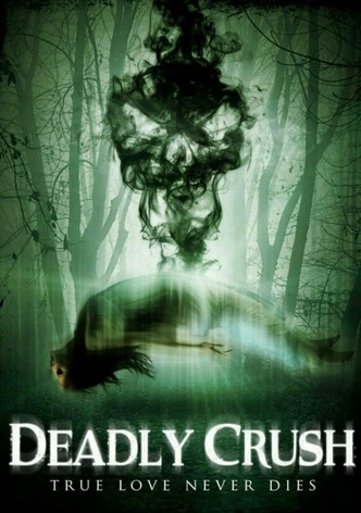 Deadly Crush poster