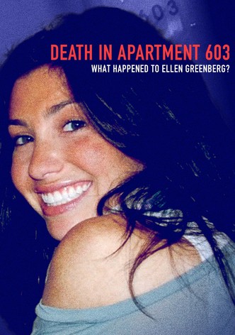 Death in Apartment 603: What Happened to Ellen Greenberg? poster