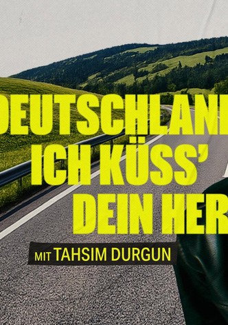 Deutschland, ich küss dein Herz poster