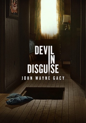 Devil in Disguise: John Wayne Gacy poster