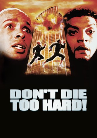 Don't Die Too Hard! poster