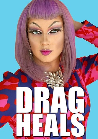 Drag Heals poster