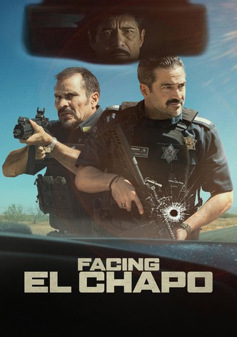 Facing El Chapo poster