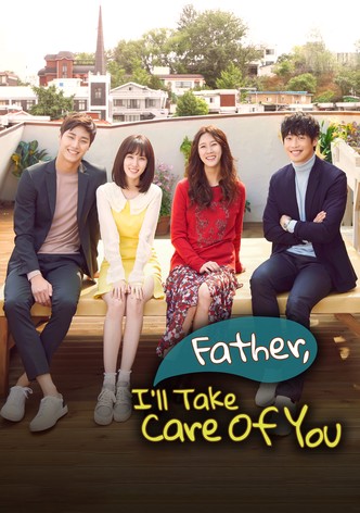 Father, I'll Take Care of You poster