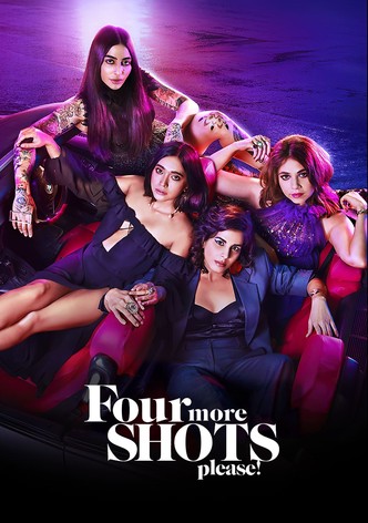 Four More Shots Please! poster