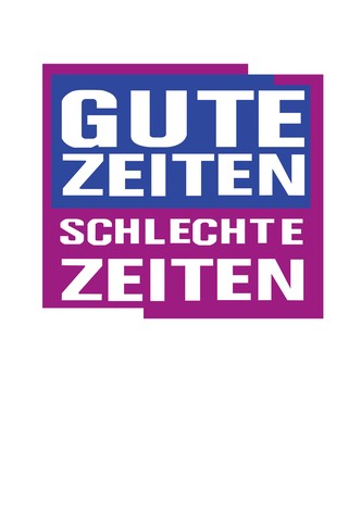 Gute Zeiten, schlechte Zeiten poster