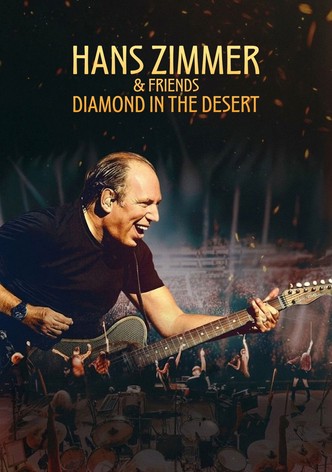 Hans Zimmer & Friends: Diamond in the Desert poster