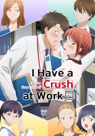 I Have a Crush at Work poster