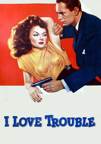 I Love Trouble poster