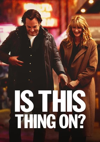 Is This Thing On? poster