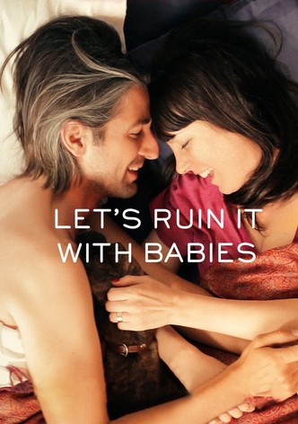 Let's Ruin It with Babies poster