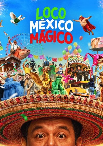 Loco México Mágico poster