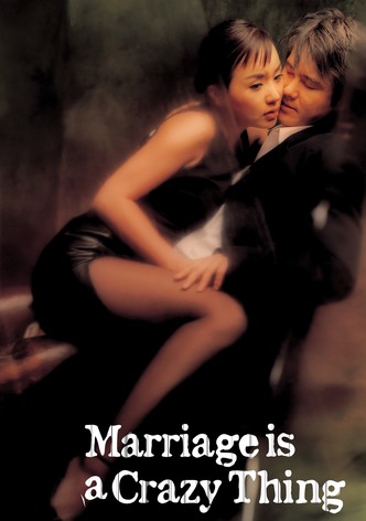 Marriage Is a Crazy Thing poster