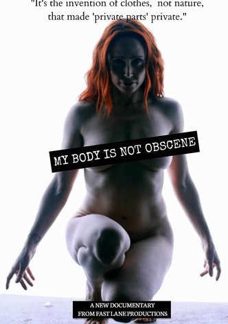 My Body Is Not Obscene poster