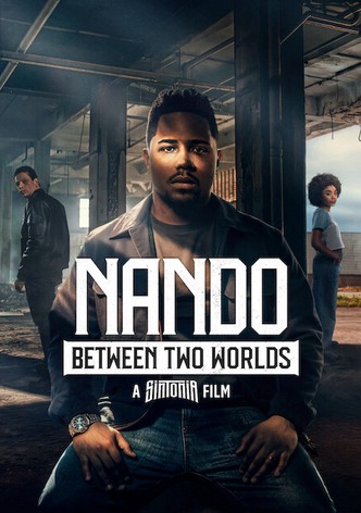 Nando Between Two Worlds - A Sintonia Film poster