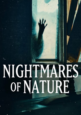 Nightmares of Nature poster