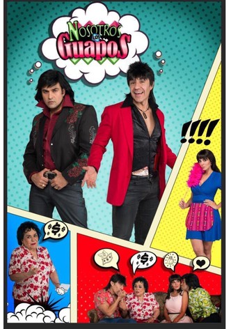 Nosotros los guapos poster