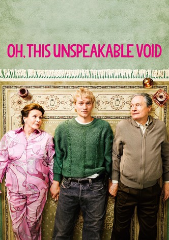 Oh, This Unspeakable Void poster