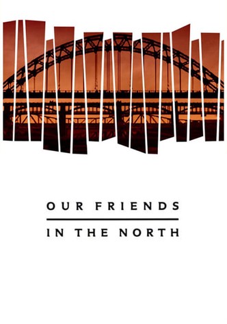 Our Friends in the North poster