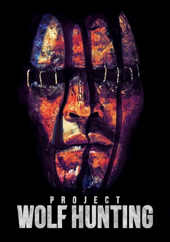 Project Wolf Hunting poster