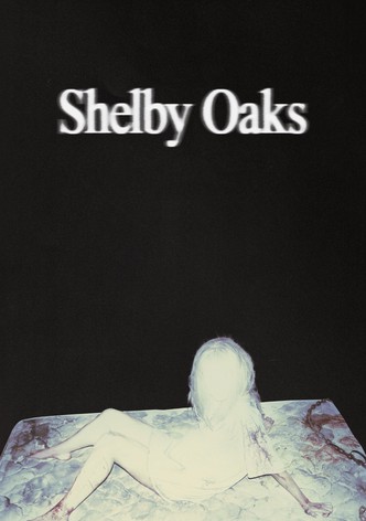 Shelby Oaks poster