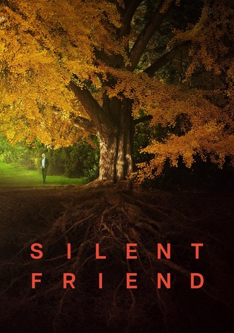 Silent Friend poster