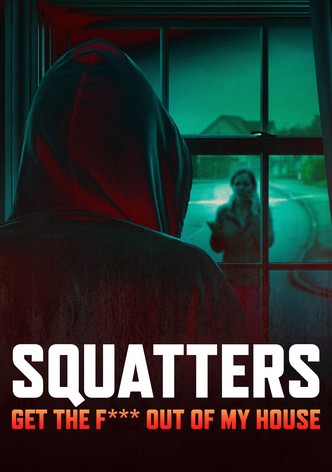 Squatters: Get the F*** Out of My House poster