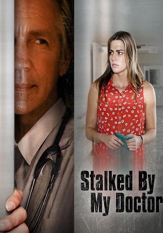 Stalked by My Doctor poster