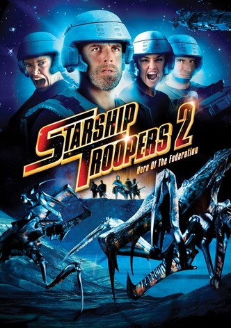 Starship Troopers 2: Hero of the Federation poster