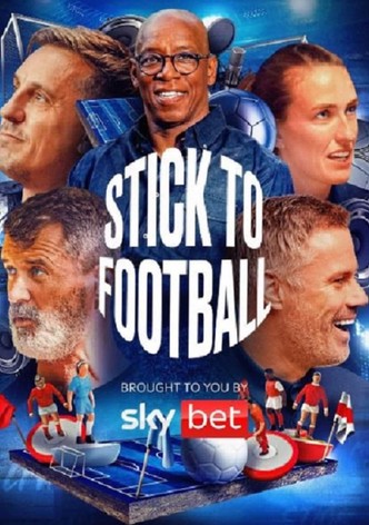 Stick to Football poster