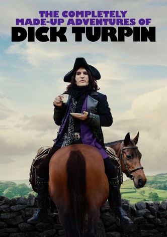 The Completely Made-Up Adventures of Dick Turpin poster