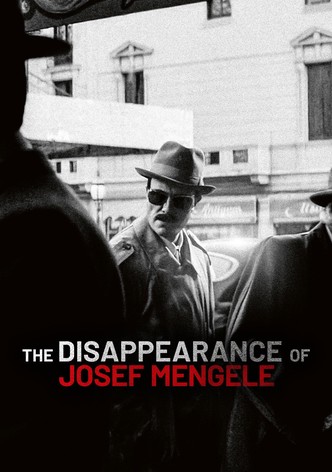 The Disappearance of Josef Mengele poster