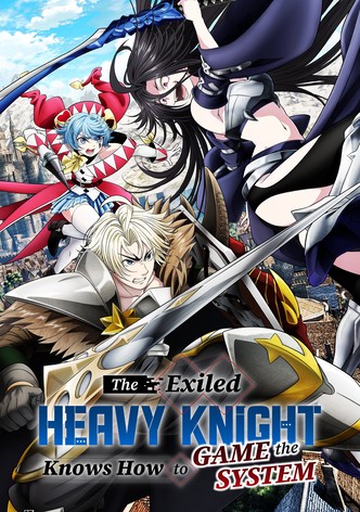 The Exiled Heavy Knight Knows How to Game the System poster
