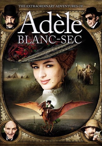 The Extraordinary Adventures of Adèle Blanc-Sec poster