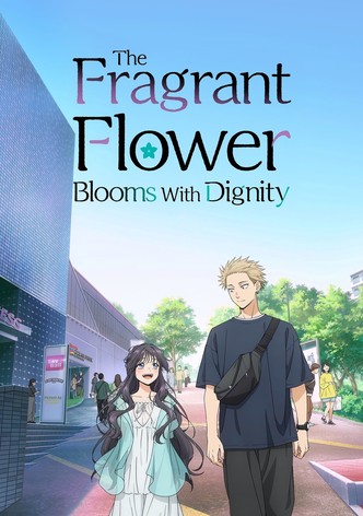 The Fragrant Flower Blooms with Dignity poster