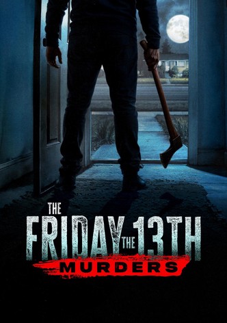 The Friday the 13th Murders poster