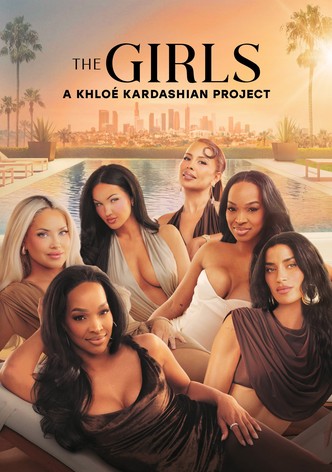 The Girls: A Khloé Kardashian Project poster