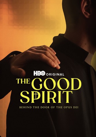 The Good Spirit: Behind the Doors of the Opus Dei poster