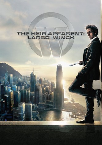 The Heir Apparent: Largo Winch poster